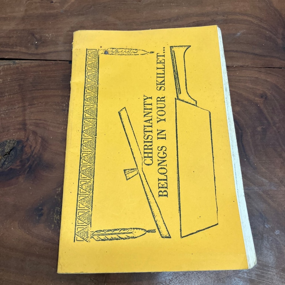 Christianity Belongs In Your Skillet Annie Smith United Methodist Cookbook OKC